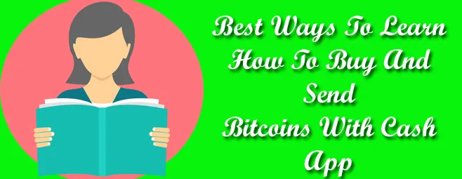 How to Buy and Send Bitcoins with Cash App?